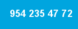 954 235 47 72